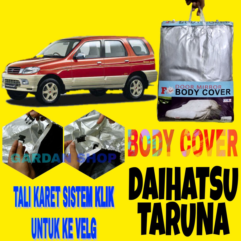 Body Cover TARUNA tipe F LONG Sarung Penutup Bodi Taruna FGZ Car Cover Ada Tali Karet KLIK Ke Velg