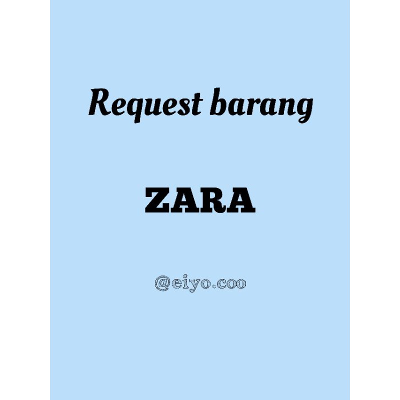 request zara / jastip zara