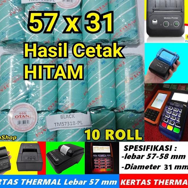 

PROMO 9.9 10 ROLL Kertas Thermal OTANI 57X31 MM EDC BRI BCA Printer Bluetooth