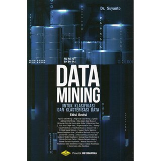 HARGA MAHASISWA Buku Data Mining Revisi Terbaru - Suyanto