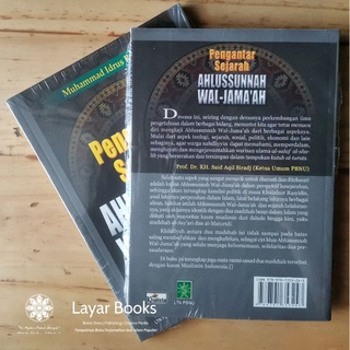 PENGANTAR SEJARAH AHLUSSUNNAH WAL-JAMAAH - KH. Muhammad Idrus