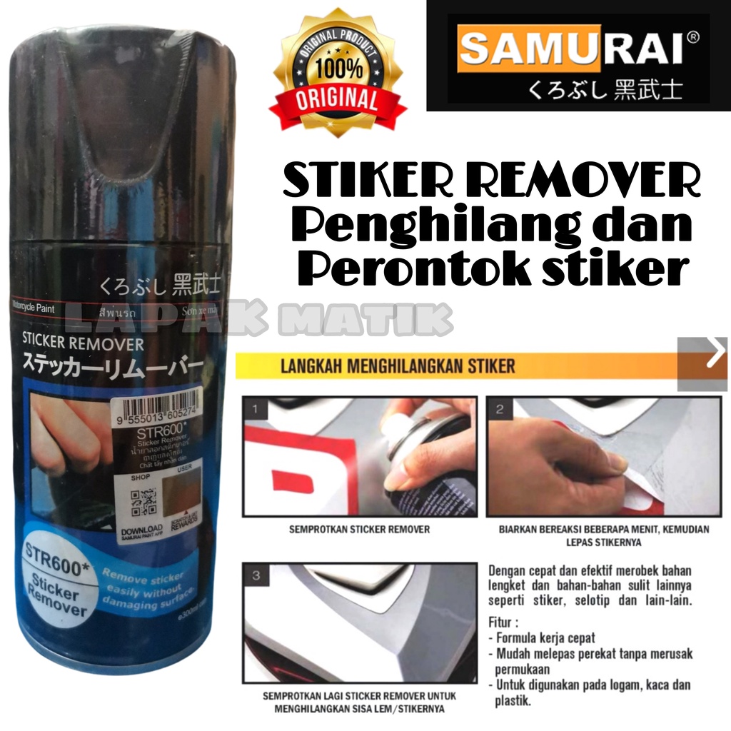 Samurai Paint Stiker Remover STR600 Perontok Stiker Penghilang Stiker