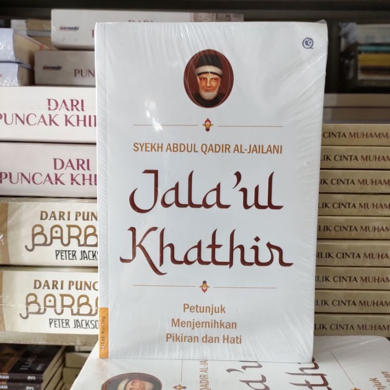 JALA'AL KHATHIR Syekh Abdul Qodir Jailani