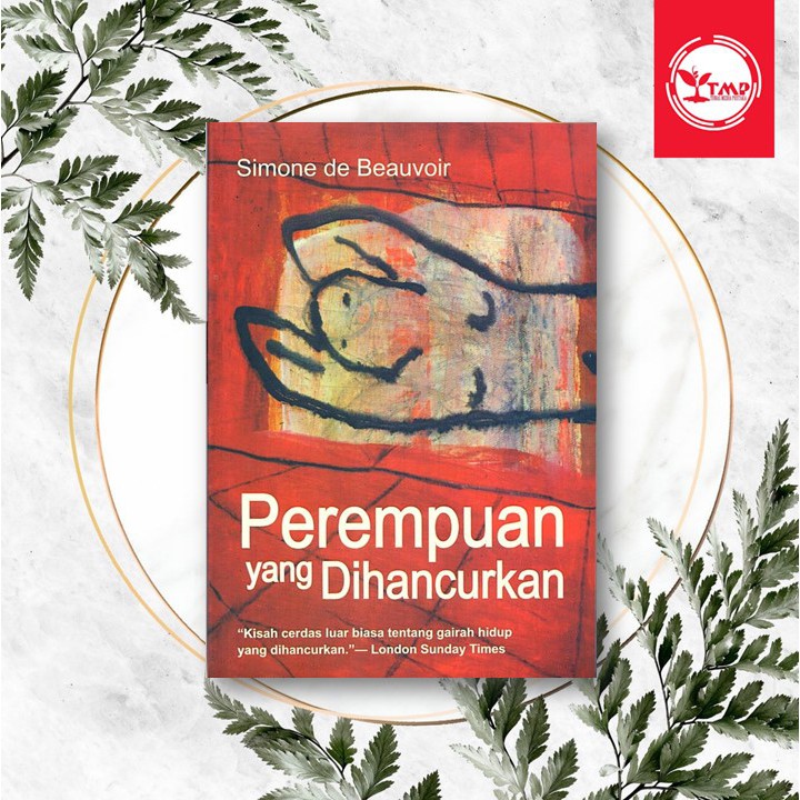 Perempuan Yang Dihancurkan - Simone De Beauvoir