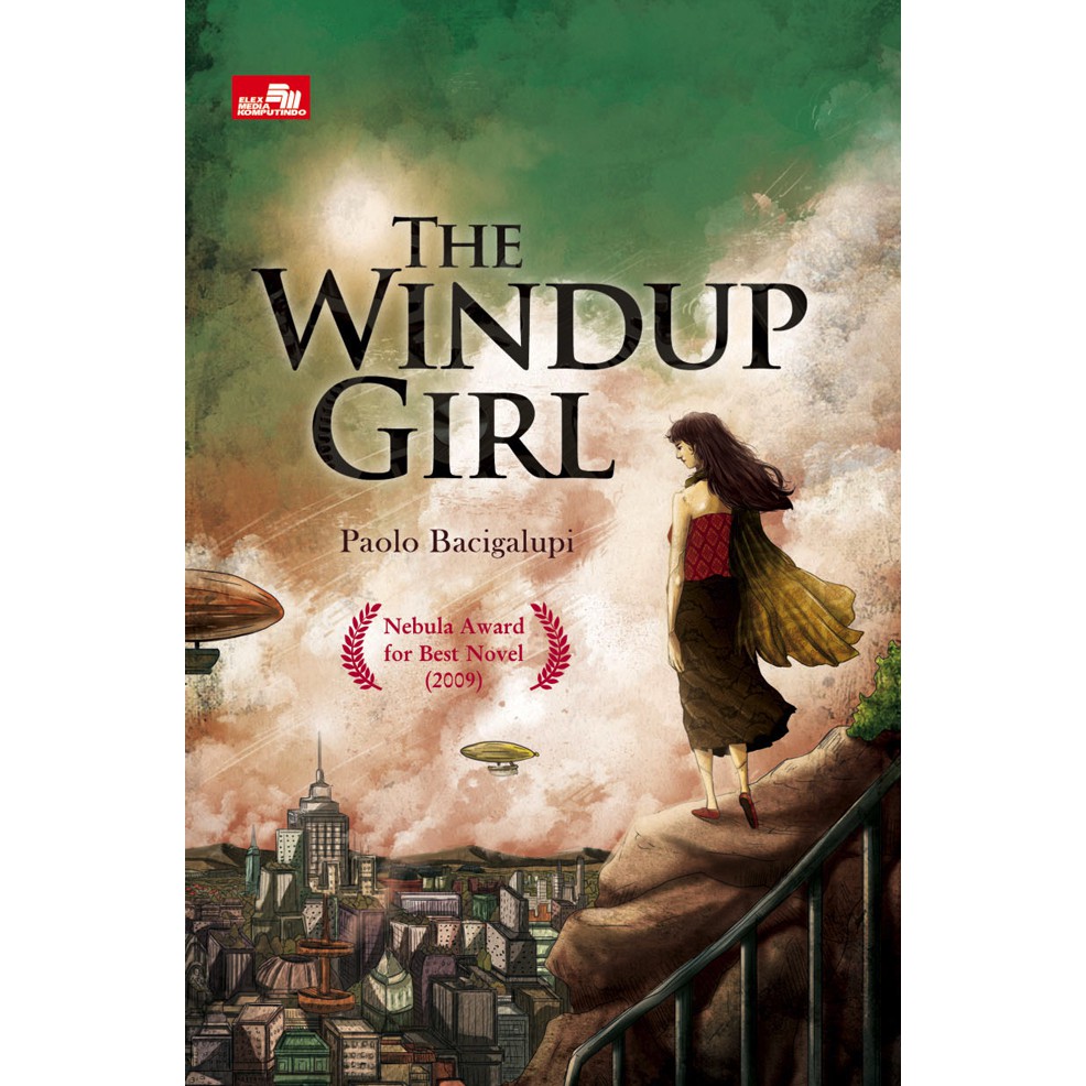BUKU NOVEL (TERBITAN GRAMEDIA GRUP)-The Windup Girl (The