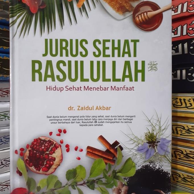 

BUKU JURUS SEHAT RASULULLAH SAW HIDUP SEHAT MENEBAR dr ZAIDUL AKBAR