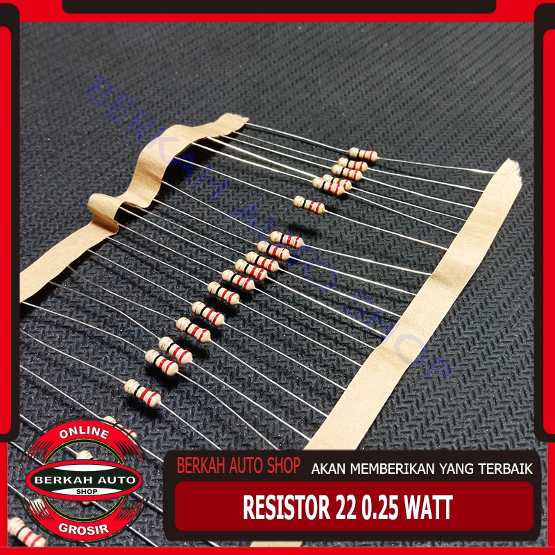 Resistor 22 OHM 0.25W  - resistor 22 ohm 1/4watt