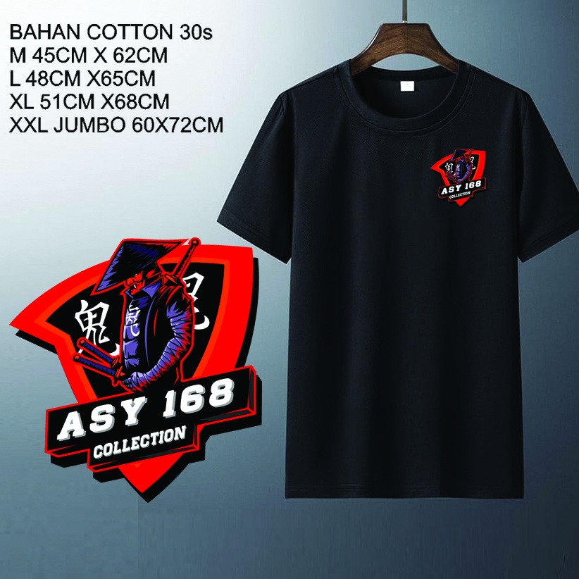 ASY168 KAOS PRIA II KAOS DISTRO SABLON DIGITAL BERKUALITAS BISA UNISEX 091