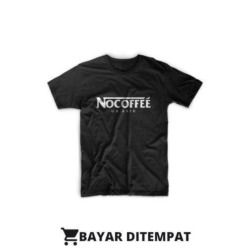 KAOS  NO COFEE GA ASIK BLACK OR WHITE KAOS NGOPI O-NECK - Hitam, S