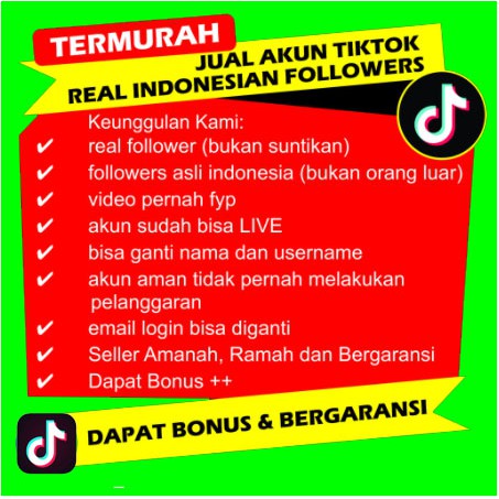 Jual Akun Tiktok Murah Real Followers Indo akun titkok termurah akun tiktok aktif Video FYP