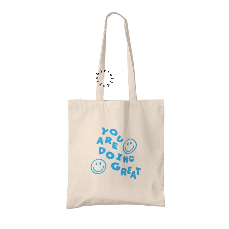 Tote Bag Tas Belanja Kanvas Natural Katun Bisa Custom Desain You’re doing great [tshirtallday]