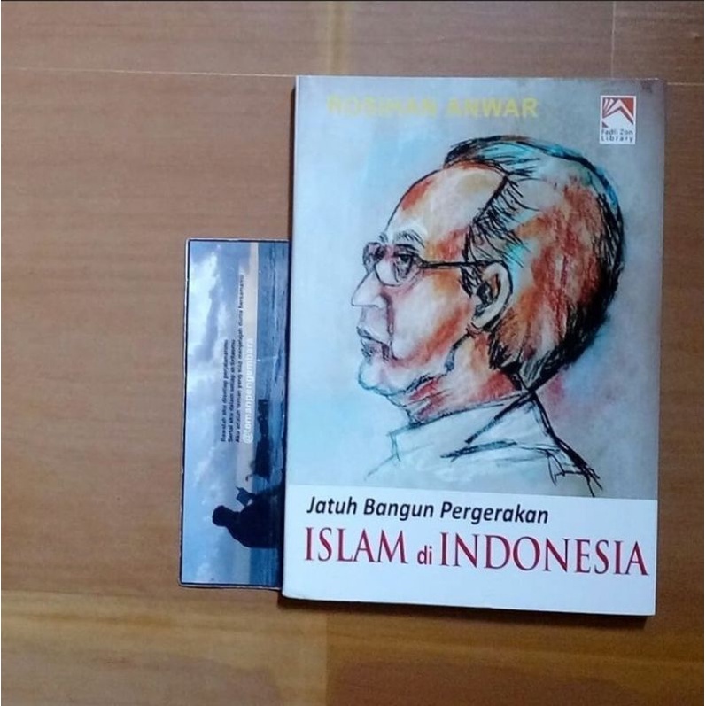 Jatuh Bangun Pergerakan Islam di Indonesia - Rosihan Anwar