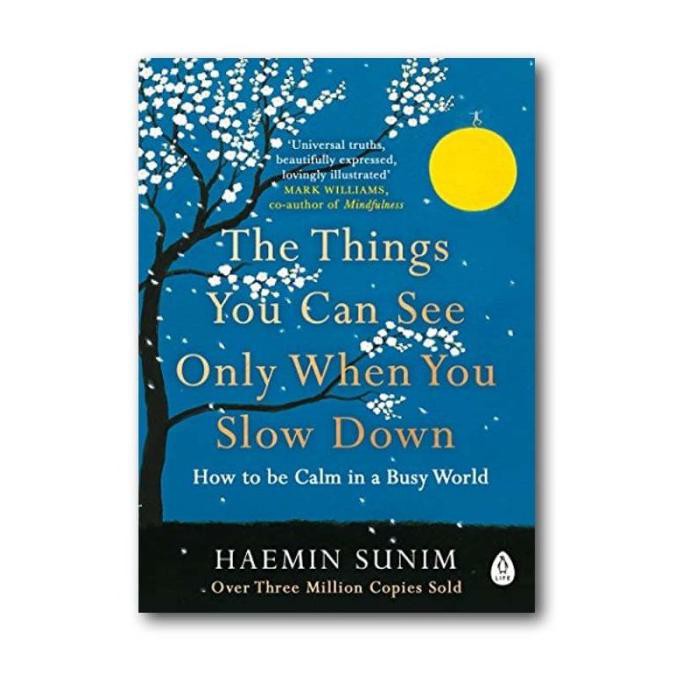 The Things You Can See Only When You Slow Down