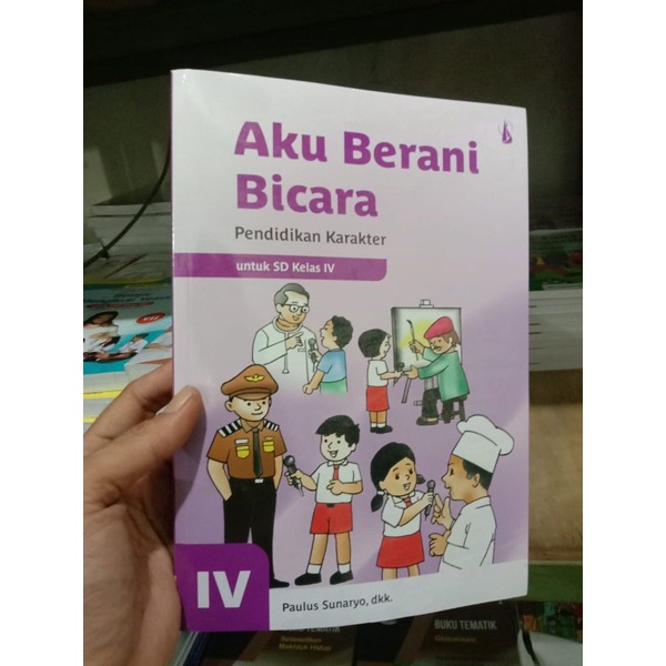 AKU BERANI BICARA PENDIDIKAN KARAKTER KELAS 4 SD
