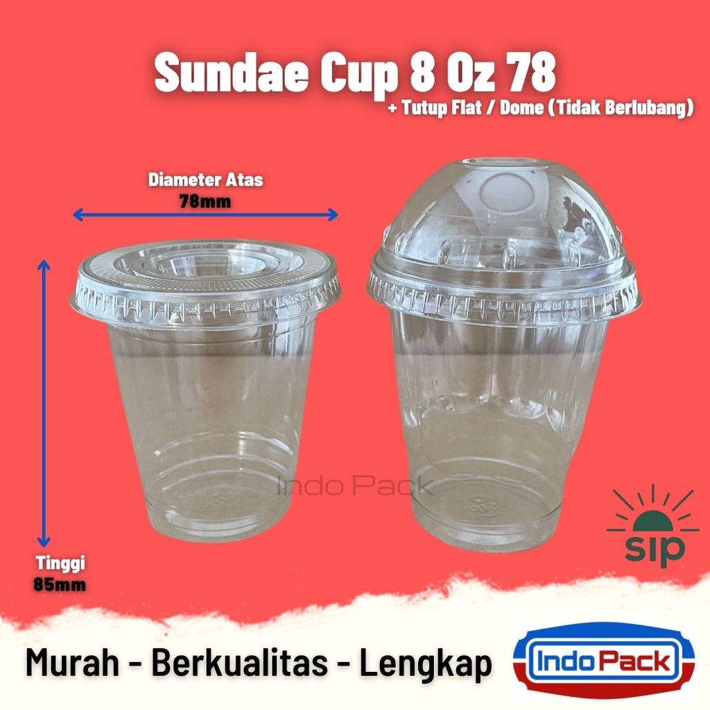 Sundae Cup 8 Oz + Tutup @50 Pcs PET SIP 78 / Ice Cream Cup PET