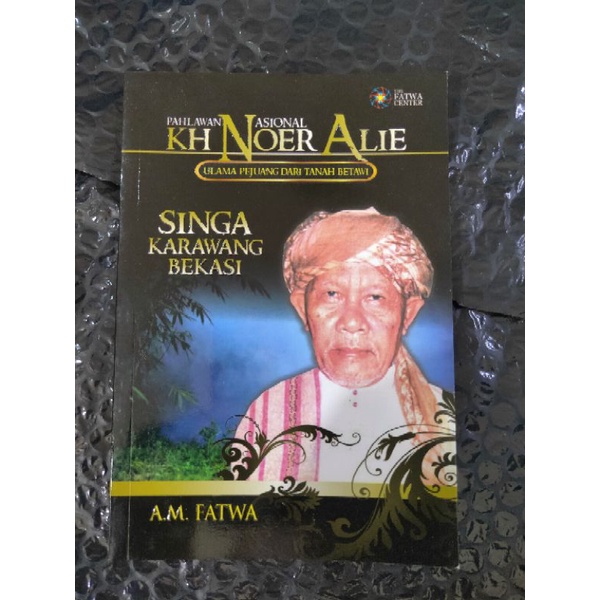 pahlawan nasional KH NOER ALIE singa Karawang bekasi