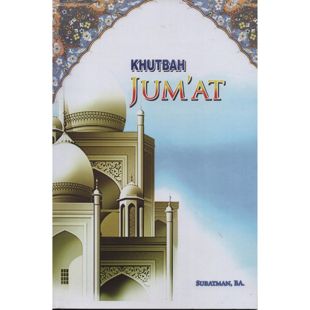 Buku Khutbah Jumat MATERI KHUTBAH JUMAT BERBAGAI TEMA