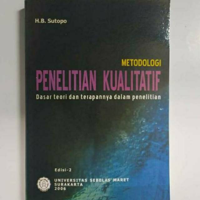 Metodologi Penelitian Kualitatif H B Sutopo Shopee Indonesia