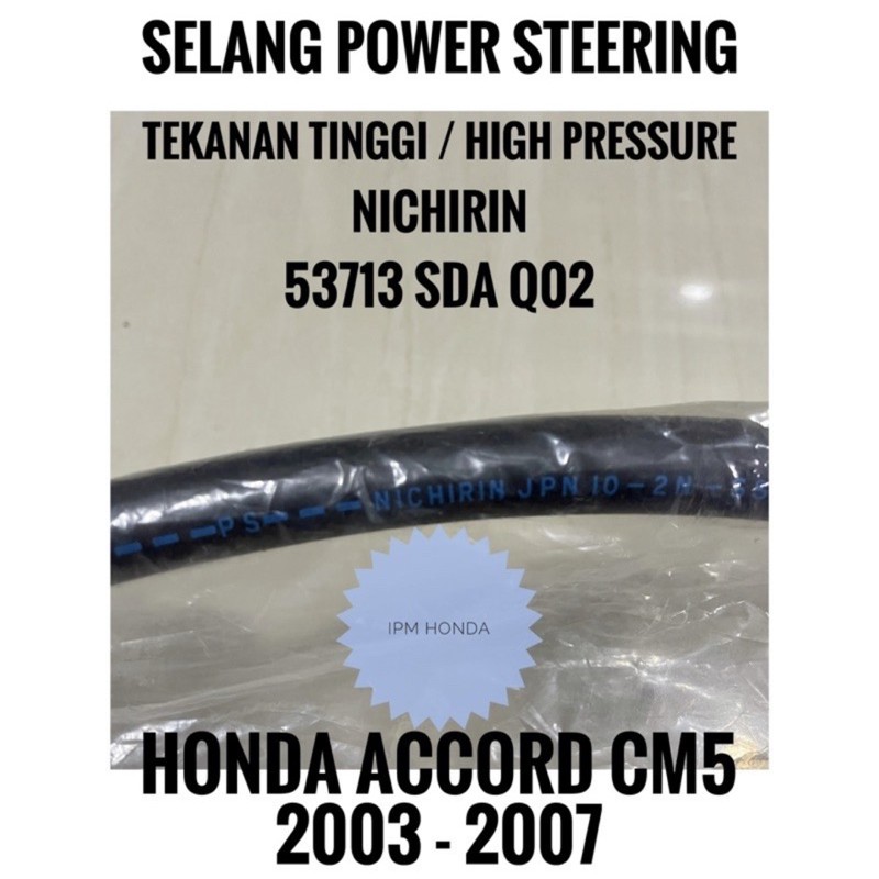 53713 SDA Hose Selang Oli Power Steering Tekanan Tinggi High Pressure Honda Accord CM5 2003 2004 2005 2006 2007