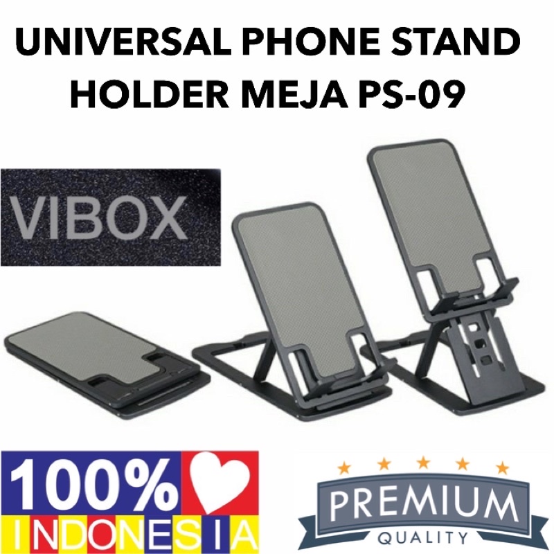 VIBOX UNIVERSAL PHONE STAND  HOLDER MEJA PS-09 DUDUKAN HP SMARTPHONE ORIGINAL