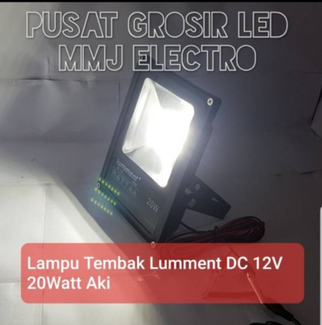 Lampu Sorot DC 12V 20w 20 watt LUMMENT / LAMPU TEMBAK DC 12V 20W 20 WATT AKI