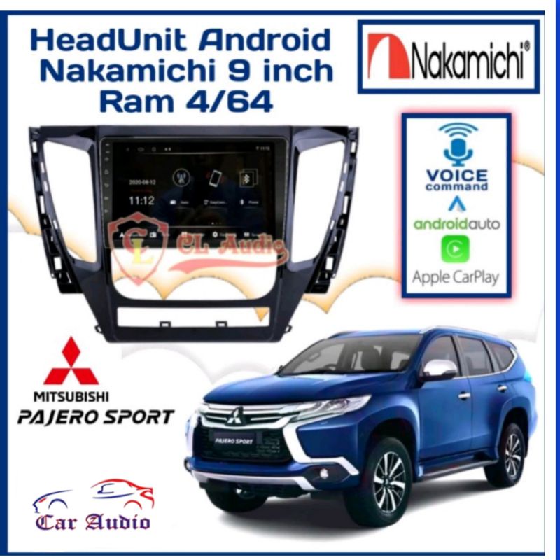 Head Unit NAKAMICHI ANDROID PAJERO RAM 4/64GB APPLE CARPLAY