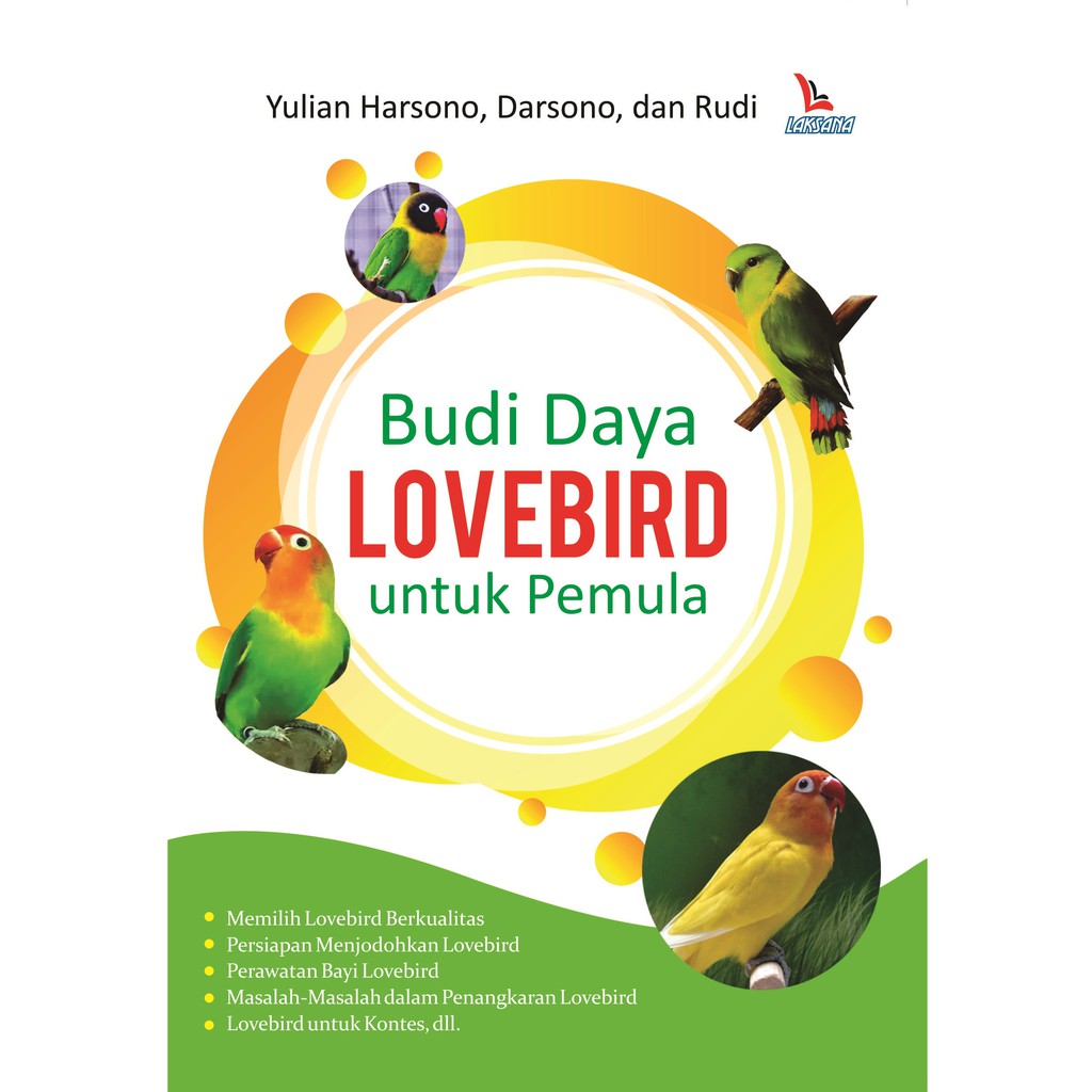 

Budi Daya Lovebird untuk Pemula - LAKSANA