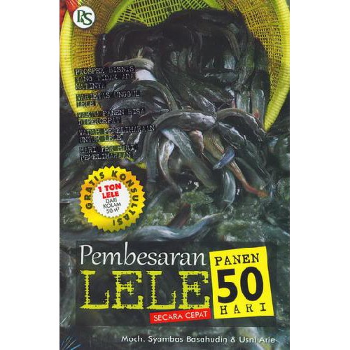 BUKU AGRIBISNIS PEMBESARAN LELE SECARA CEPAT PANEN 50 HARI