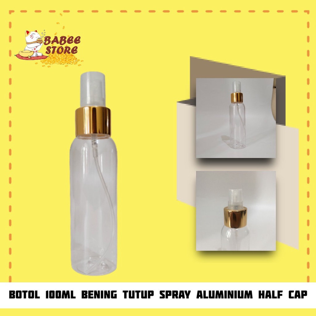 BOTOL 100ML SPRAY GOLD HALF CAP / BOTOL PLASTIK 100 ML BENING TUTUP SPRAY GOLD PACKAGING KOSMETIK