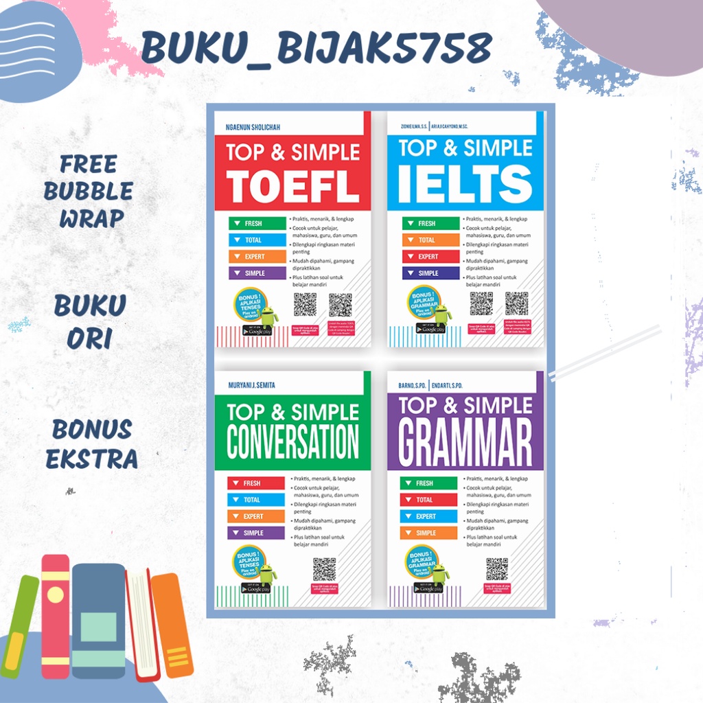 Download 6.6 SALE! BUKU BAHASA INGGRIS TOEFL IELTS GRAMMAR &
CONVERSATION (DAPAT 4 BUKU)