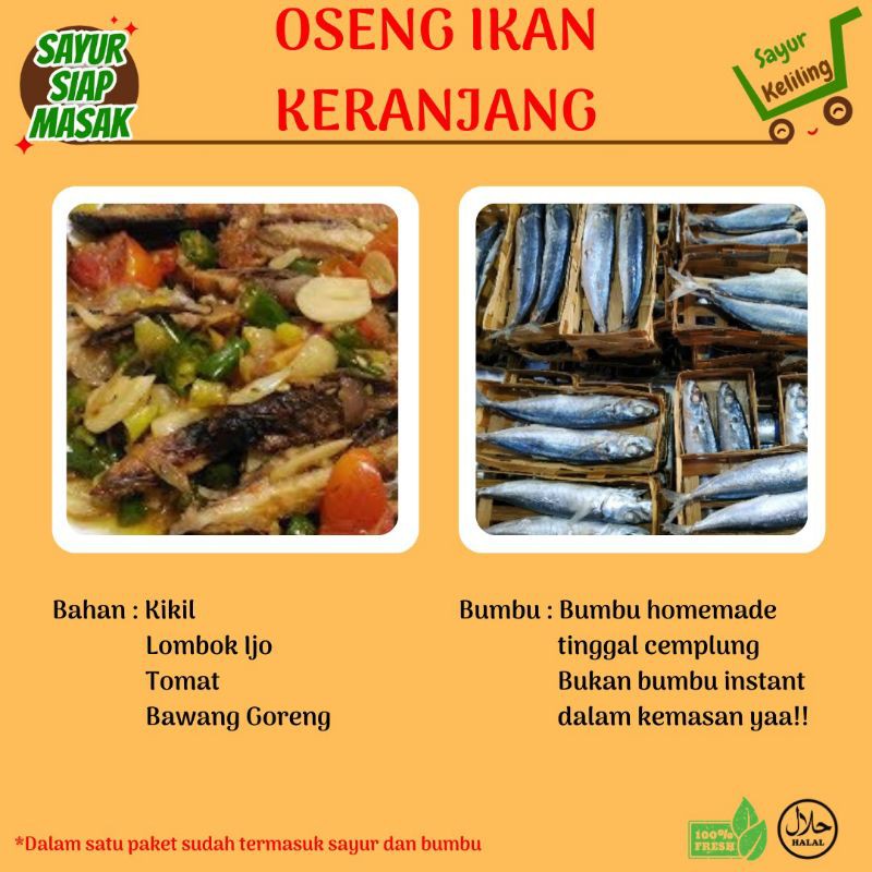 

SAYUR KELILING - OSENG IKAN KERANJANG - SAYUR SIAP MASAK ( SUDAH TERMASUK BUMBU HOMEMADE )