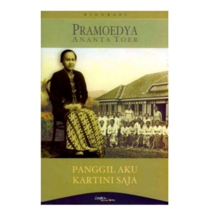 Panggil aku kartini saja.by pramudya ananta toer