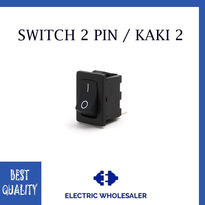 SWITCH SAKLAR KOTAK 2 PIN / KAKI KECIL