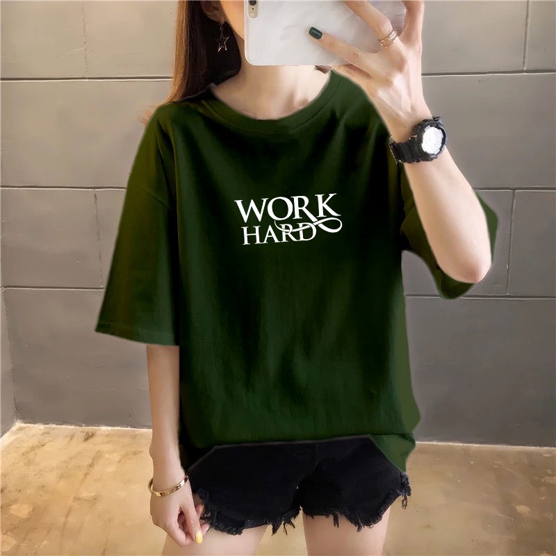 YOURSTYLE1119 - KAOS WORK HARD KEKINIAN TERLARIS MERDEKA UNISEX OVERSIZE