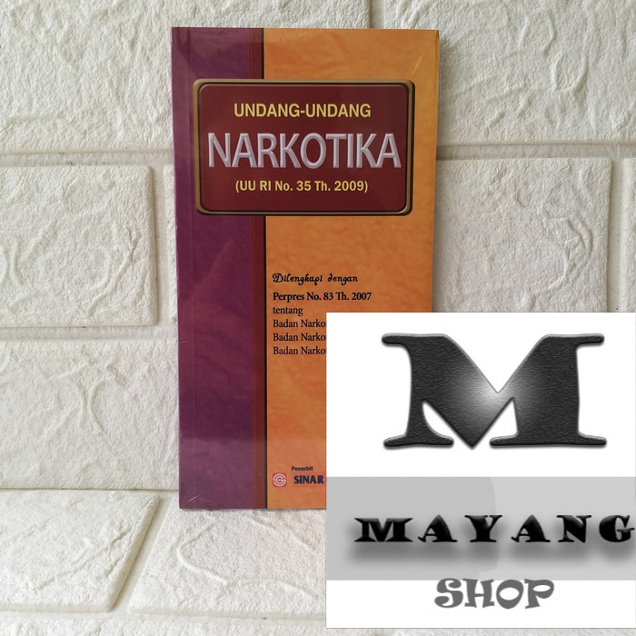 

BUKU UNDANG UNDANG NARKOTIKA SINAR GRAFIKA