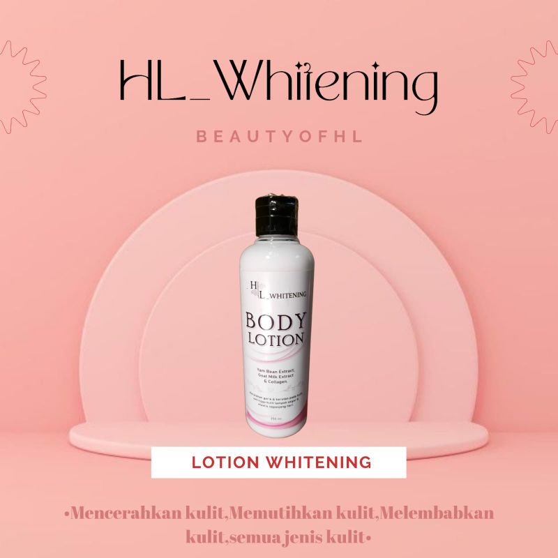 BODY LOTION HL WHITENING (ONLY Body Lotion) FREE MASKER WAJAH