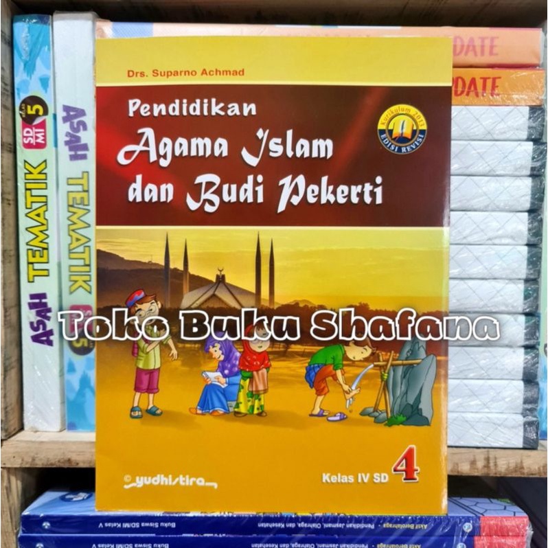 ORIGINAL !!! BUKU PENDIDIKAN AGAMA ISLAM dan BUDI PEKERTI KELAS 1 2 3 4 5 6 SD/MI K-13 YUDHISTIRA EDISI REVISI