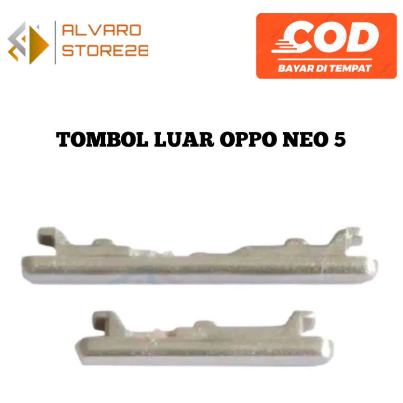 Tombol Luar On Off dan Volume Oppo R1201 Neo 5