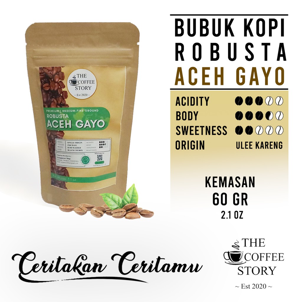 

The Coffee Story / Premium Robusta Kopi Aceh Gayo / Bubuk / 60 gr