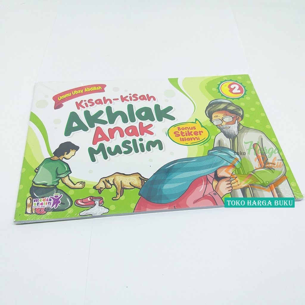 Kisah-Kisah Akhlak Anak Muslim Jilid 2 Buku Anak Muslim Islam Tentang Akhlaq Penerbit Media Shalih