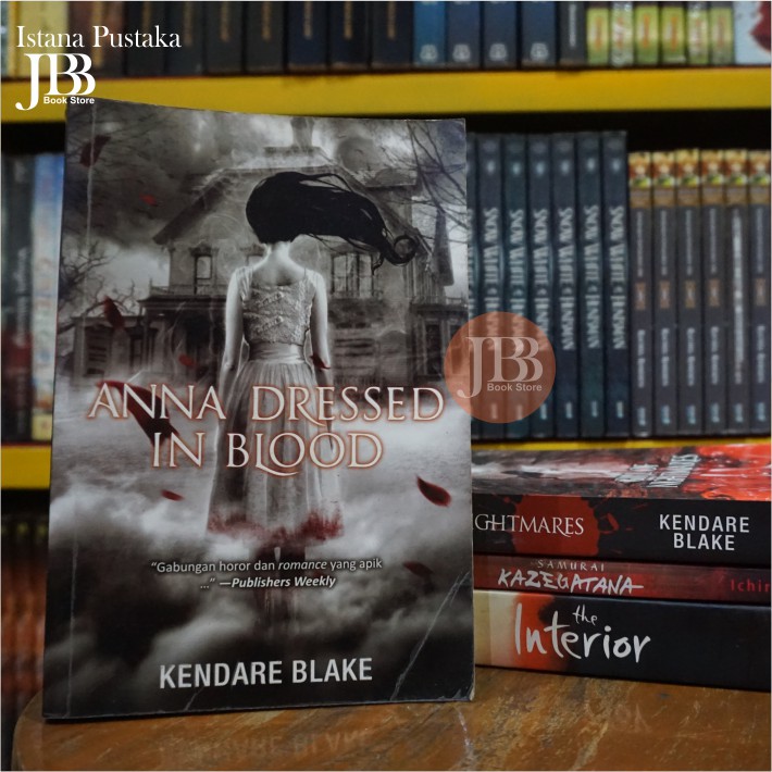 Anna dressed In Blood_Kendare Blake [Ori_Preloved]