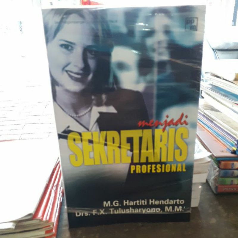 

BUKU ORIGINAL MENJADI SEKRETARIS PROFESIONAL