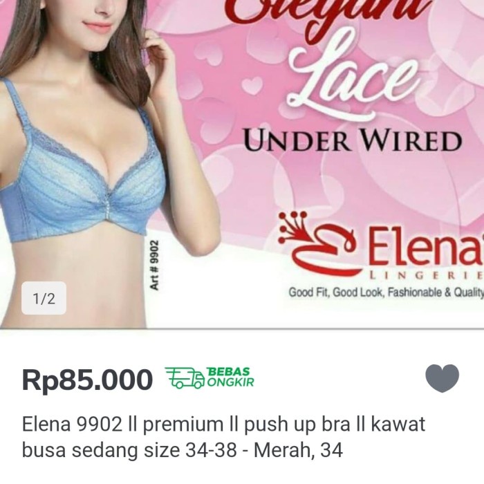 bh elena 9902, premium, push up bra, kawat, busa sedang, size 34