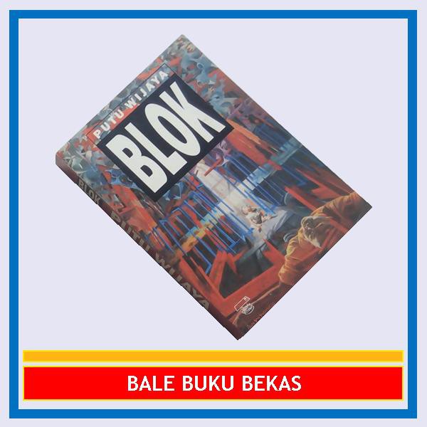BUKU ORI CERPEN PUTU WIJAYA: BLOK