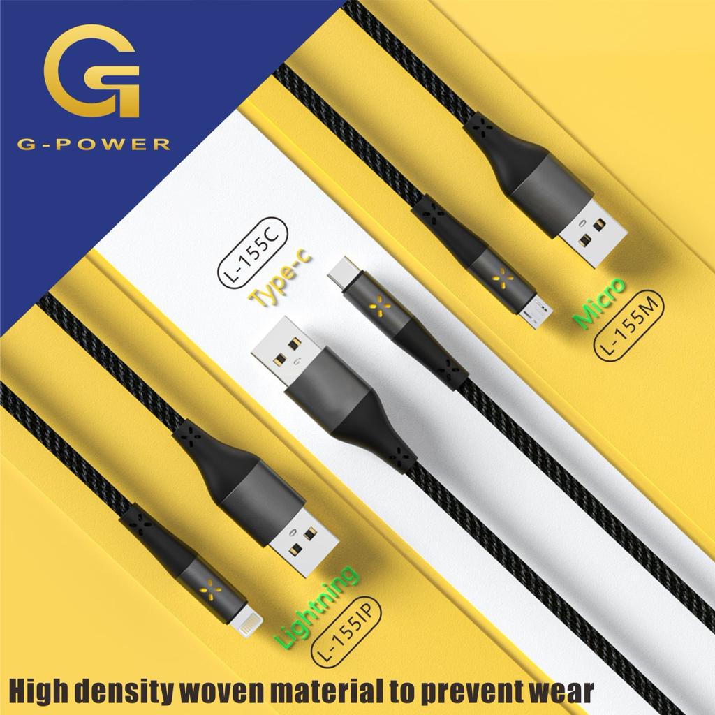 G-POWER KABEL DATA L-155M/ L-155IP/ L-155C UNTUK CHARGER MICRO USB/ IPHONE/ TYPE-C TERMURAH GARANSI RESMI