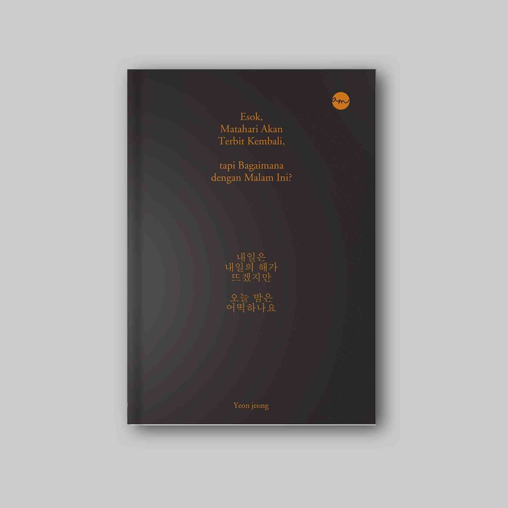 Esok, Matahari Akan Terbit Kembali - Yeon jeoung