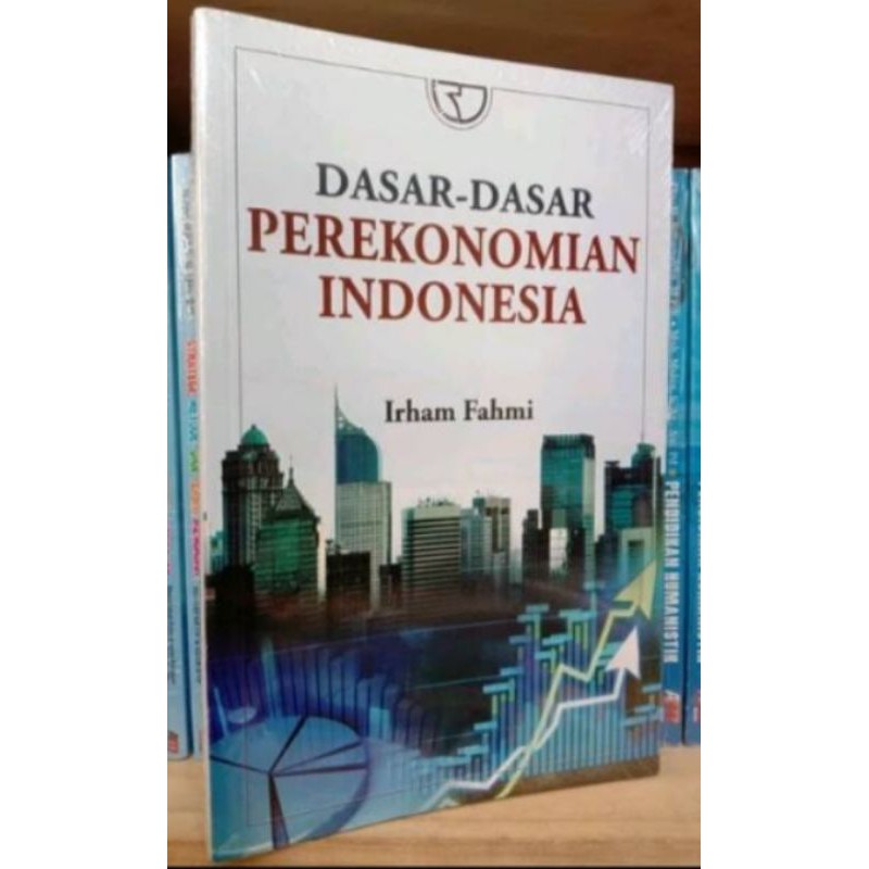 #ORIGINAL. DASAR DASAR PEREKONOMIAN INDONESIA