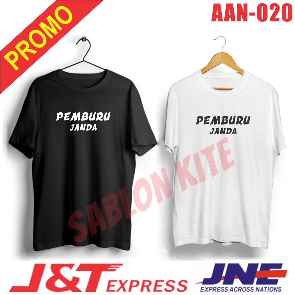 MURAH!!! KAOS PEMBURU JANDA/ AA-020/ KATUN COMBED30s