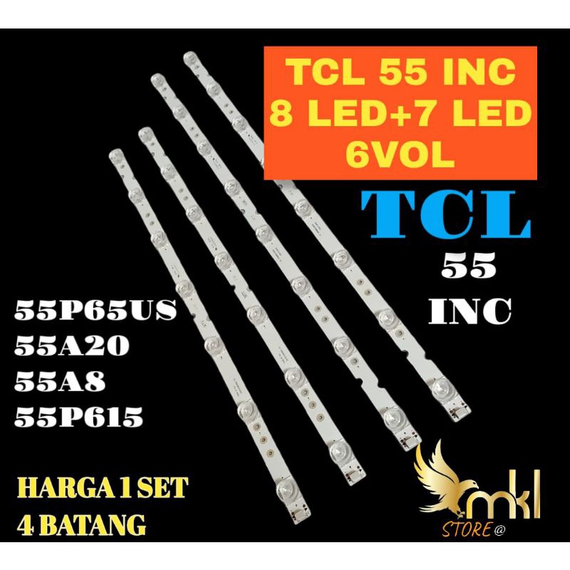 BACKLIGHT TV LED TCL 55" INCH 7LED 8LED 55P65US-55A20-55A8-55P615 BACKLIGHT TV LED 55" INCH TCL