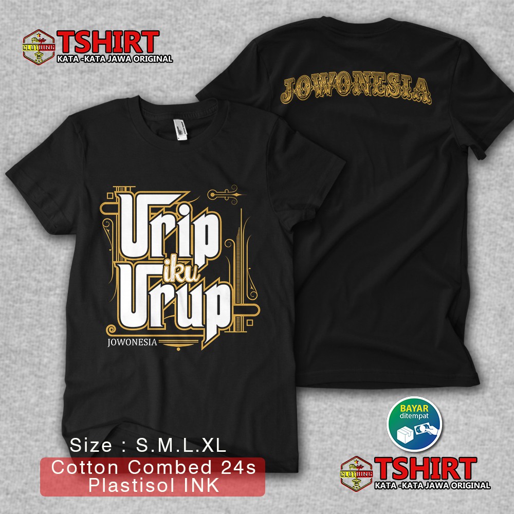 Baju Kaos Pria | Kaos kata kata jawa urip iku urup | Kaos Bijak Jawa | Kaos Kata-kata jawa